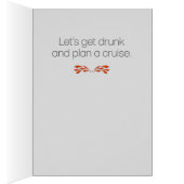 Funny "Lass's Plan a Cruise" Geburtskarte (Innen (Rechts))