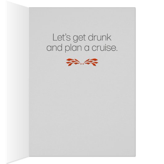 Funny "Lass's Plan a Cruise" Geburtskarte (Innen (Rechts))