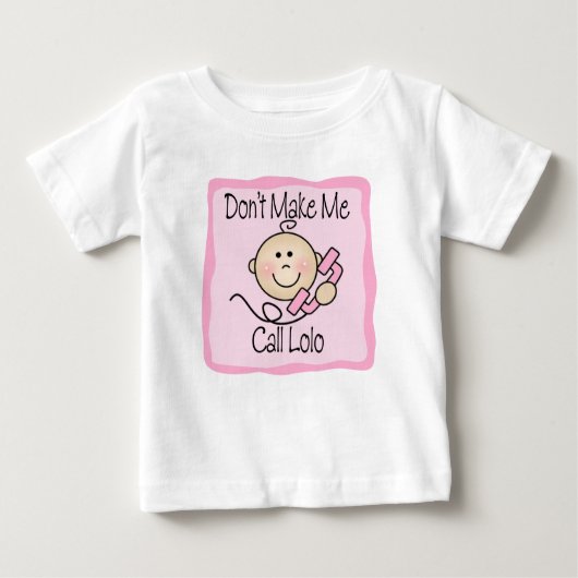 Funny lässt mich nicht Lolo anrufen Baby T-shirt (Vorderseite)