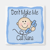 Funny lässt mich nicht Nana rufen Magnet (Vorne)