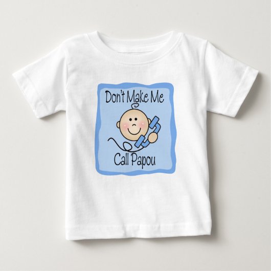 Funny lässt mich nicht Papou nennen Baby T-shirt (Vorderseite)
