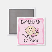 Funny lässt mich nicht YiaYia nennen Magnet (Vorderseite/Rückseite)