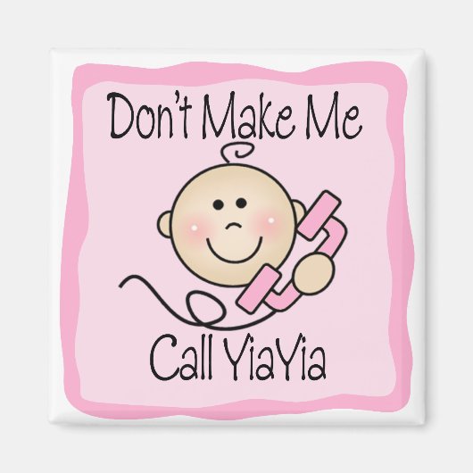 Funny lässt mich nicht YiaYia nennen Magnet (Vorne)