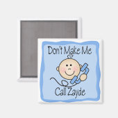 Funny lässt mich nicht Zayde nennen Magnet (Vorderseite/Rückseite)