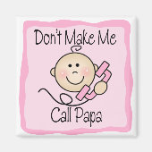 Funny lässt mich Papa nicht rufen Magnet (Vorne)