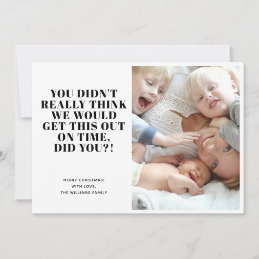 Funny Late Merry Christmas Foto Feiertagskarte (Vorderseite)