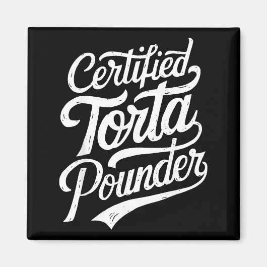 Funny Latino Certified Torta Under Mexican Sarcast Magnet (Vorne)