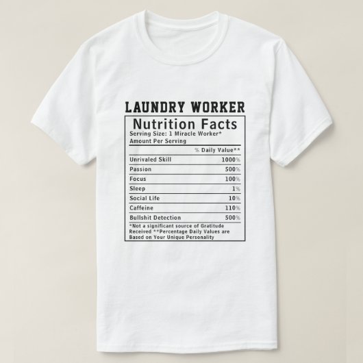 Funny Laundry Worker Nutrition Facts Coworkers T-Shirt (Design vorne)
