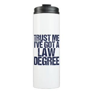 Funny Law School Abschluss Anwalt Spaß Zitat Thermosbecher