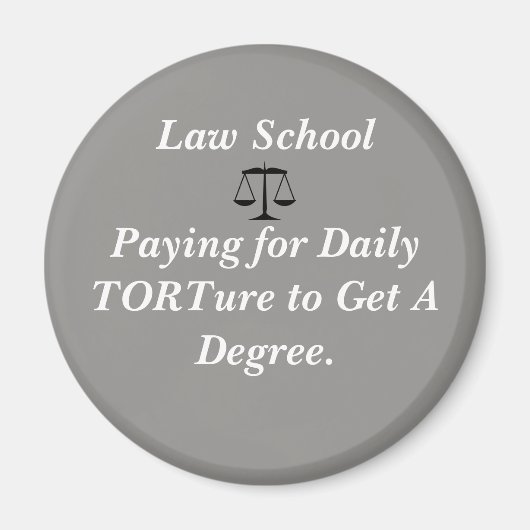 Funny Law School Magnet (Vorne)