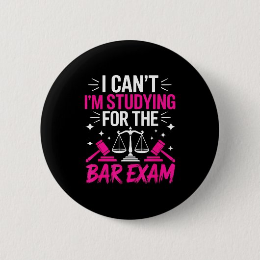 Funny Law School Student Gift - Can't Studying For Button (Vorderseite)