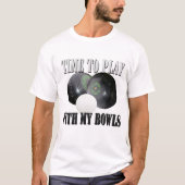 Funny Lawbowls Zeit, mit meinen Bowls Design zu sp T-Shirt (Vorderseite)