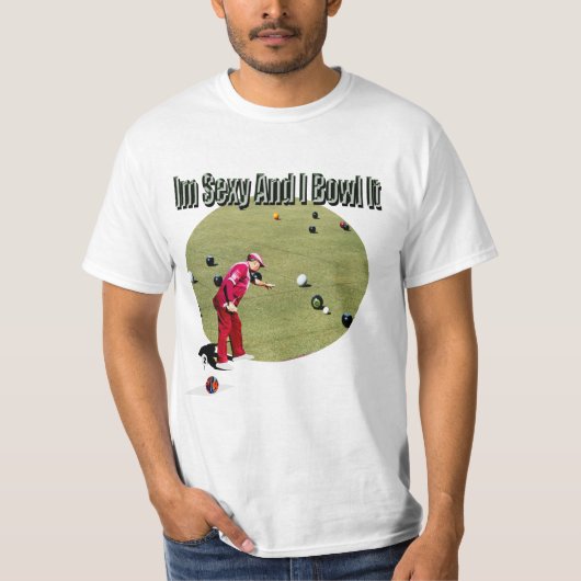 Funny Lawn Bowls sexy und ich krüge es, Tshirt (Vorderseite)