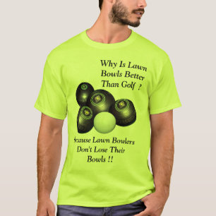 Funny Lawn Bowls versus Golf Design, T-Shirt