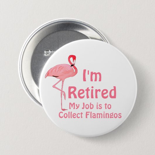 Funny Lawn Flamingo Pension Party Gag Geschenk Button (Vorne & Hinten)