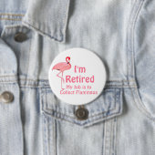 Funny Lawn Flamingo Pension Party Gag Geschenk Button (Beispiel)