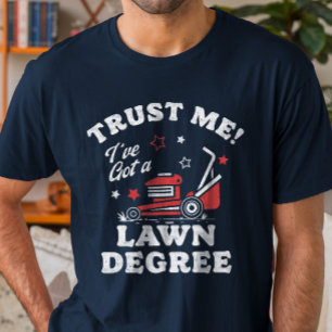 Funny Lawn Mowing Funny Yard Arbeit T-Shirt