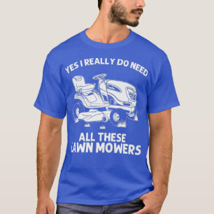 Funny Lawn Mowing Geschenk Männer Frauen Rasenmähe T-Shirt