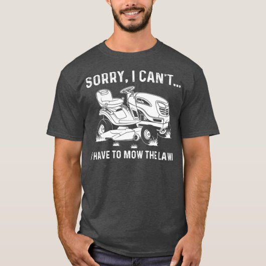 Funny Lawn Mowing Geschenk Männer Frauen Rasenmähe T-Shirt (Vorderseite)