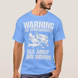 Funny Lawn Mowing Geschenk Männer Frauen Rasenmähe T-Shirt