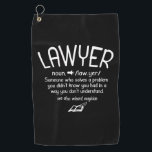 Funny Lawyer Definition Golfhandtuch<br><div class="desc">Funny Lawyer Definition</div>