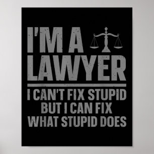 Funny Lawyer Design for Men Women Law School Attor Poster