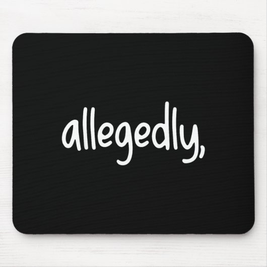 Funny Lawyer For Women Men Attorney Allegedly  Mousepad (Vorne)