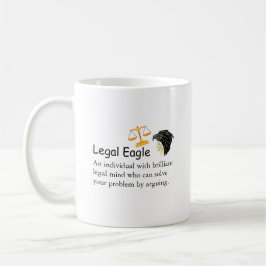 Funny Lawyer Legal Eagle Sprichwort oder Quote Sca Kaffeetasse