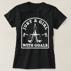 Funny Lawyer Student nur ein Mädchen mit Goals Anw T-Shirt