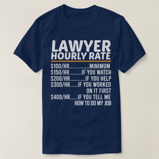 Funny Lawyer Stundensatz T-Shirt (Design vorne)