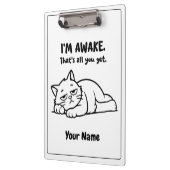 Funny Lazy Cat Clipboard | Custom I’m Awake Design Klemmbrett (Links)