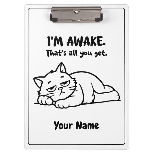 Funny Lazy Cat Clipboard | Custom I’m Awake Design Klemmbrett (Vorderseite)