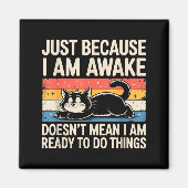 Funny Lazy Cat Meme Weird Stuff Lover Men Women Bo Magnet (Vorne)