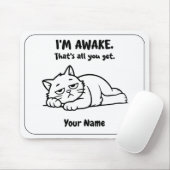 Funny Lazy Cat Mouse Pad | Custom I’m Awake Design Mousepad (Mit Mouse)