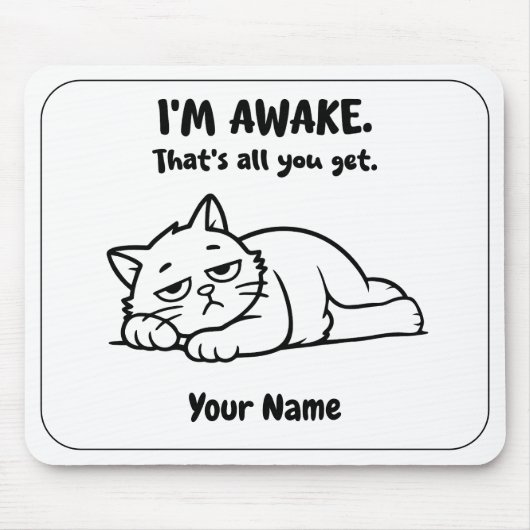 Funny Lazy Cat Mouse Pad | Custom I’m Awake Design Mousepad (Vorne)