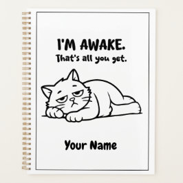 Funny Lazy Cat Planner | Custom I’m Awake Design Planer