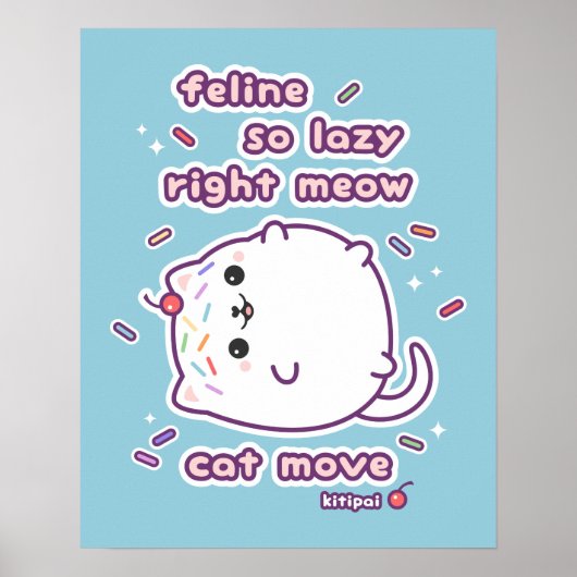 Funny Lazy Cat Pun Poster (Vorne)