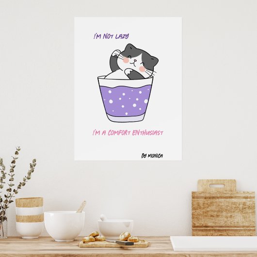 Funny Lazy Cat Sarcastic Spaß Meme Custom Text Poster (Küche)