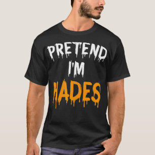 Funny Lazy Halloween Anzug Pretend I'm Hades T-Shirt