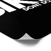 Funny Lazy Quote, Sike Dont Do It, Humor Meme Poster (Ecke)