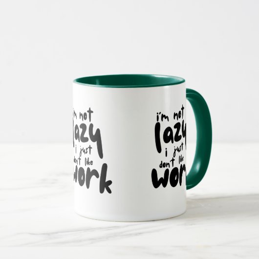 Funny Lazy Work Sarcastic Office Quote Coffee Mug Tasse (VorderseiteRechts)