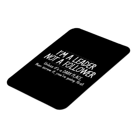 FUNNY LEADER FOLLOWER QUOTE EXPRESSIONS SPASS LAUG MAGNET (Linke Seite)