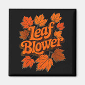 Funny Leaf Blower Fall Autumn Costume Matching Out Magnet (Vorne)