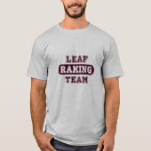Funny Leaf Raking T - Shirt (Vorderseite)