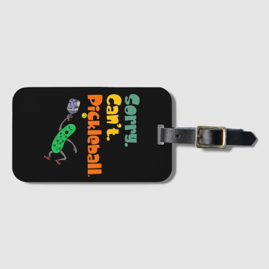 Funny Leaping Pickle Sorry Can't Pickleball Gepäckanhänger (Vorderseite (Horizontal))