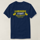 Funny Lemon Juice Summer Quote Lemonade Stand Secu T-Shirt (Design vorne)