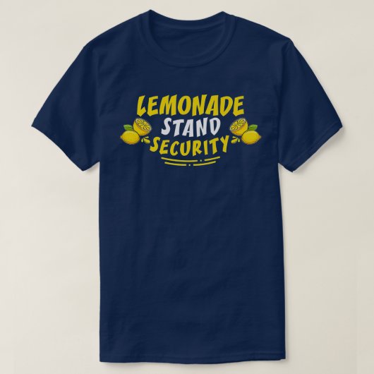 Funny Lemon Juice Summer Quote Lemonade Stand Secu T-Shirt (Design vorne)