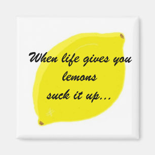 Funny Lemon Sprichwort Magnet