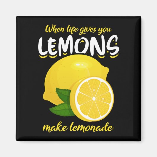 Funny Lemons Sprichwort macht Lemonade Magnet (Vorne)