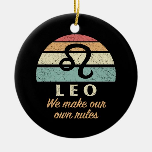 Funny Leo Zodiac Rules Keramik Ornament (Vorne)